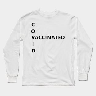 Covid Vaccinated Long Sleeve T-Shirt